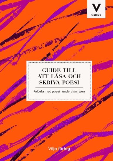 Guide till att lsa och skriva poesi (inbunden)