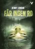 F�r ingen ro