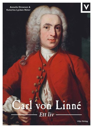 Carl von Linn� : ett liv (inbunden)