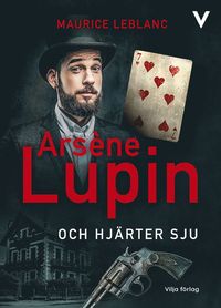 Arsène Lupin och hjärter sju (kartonnage)