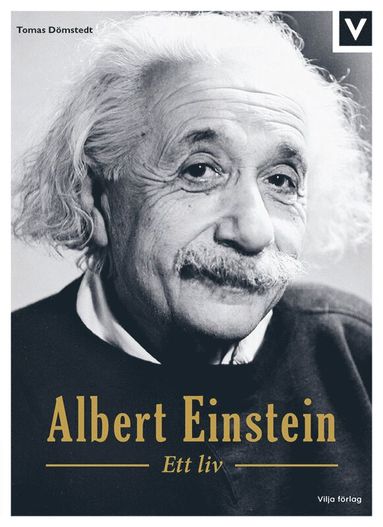 Albert Einstein : ett liv (inbunden)