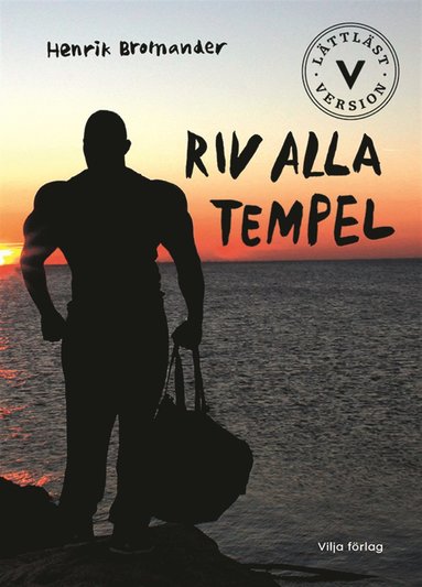 Riv alla tempel (l�ttl�st) (e-bok)