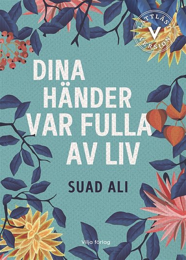 Dina händer var fulla av liv (lättläst) (pocket)