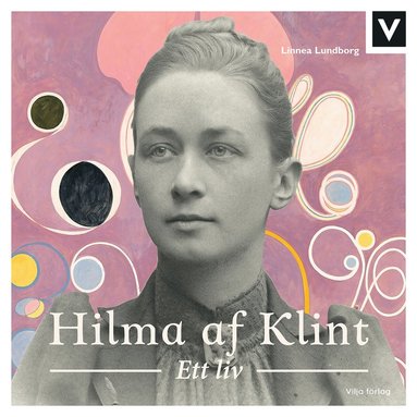 Hilma af Klint - Ett liv (ljudbok)