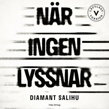N�r ingen lyssnar  (l�ttl�st) (kartonnage)