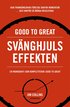 Good to great: Svänghjulseffekten : Hur framgångsrika företag får upp momentum och varför så många misslyckas (Turning the flywheel)