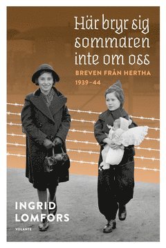 Här bryr sig sommaren inte om oss (inbunden)