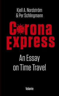 Corona express : an essay on time travel (häftad)