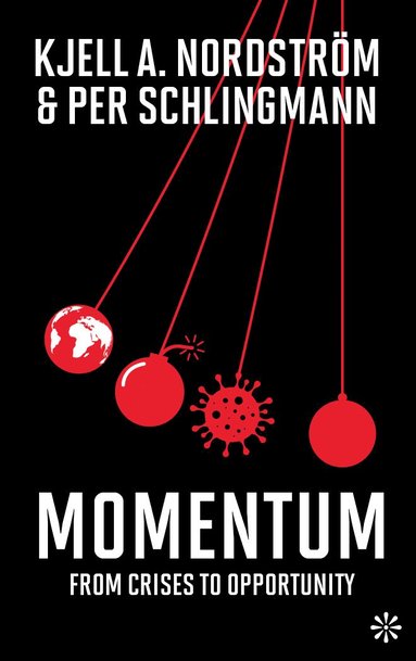 Momentum : from crisis to opportunity (inbunden)