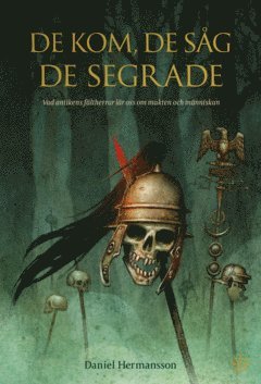 De kom, de s�g, de segrade (inbunden)