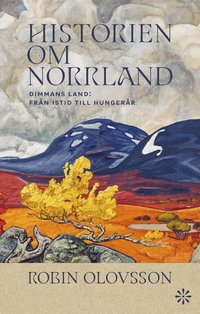 Dimmans land från istid till hungerår