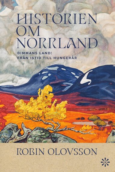 Historien om Norrland. Del 1, Dimmans land (pocket)