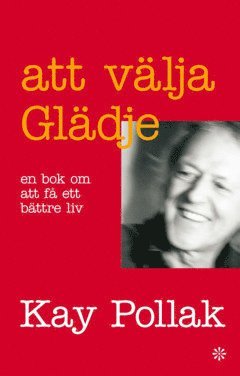 Att v�lja gl�dje (e-bok)