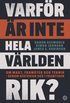 Varför är inte hela världen rik? : om makt, framsteg och teknik