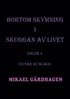 Bortom skymning i skuggan av livet. Volym 1, En tr av blck