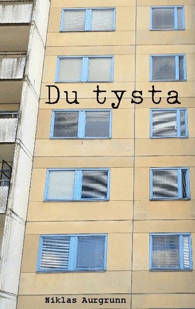 Du tysta (inbunden)