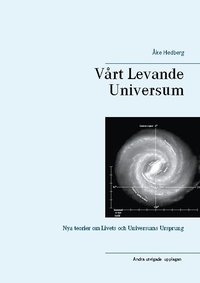 Vrt Levande Universum : nya teorier om universums ursprung, struktur och stt att fungera (hftad)