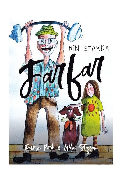 Min starka farfar (inbunden)
