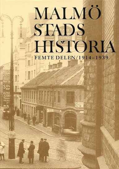 Malm� stads historia. Del 5, 1914-1939 (inbunden)