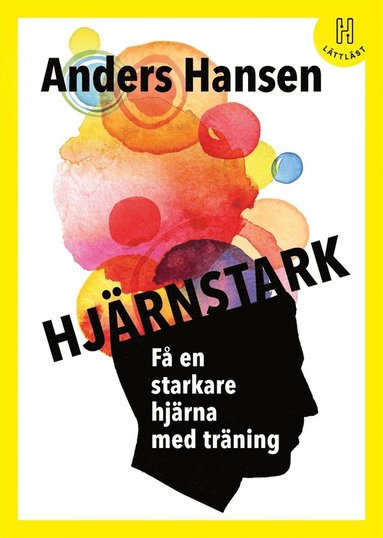 Hjrnstark : f en starkare hjrna med trning (lttlst) (inbunden)