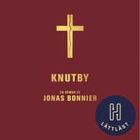 Knutby (lättläst) - Ljudbok - Jonas Bonnier (9789179710415) | Bokus