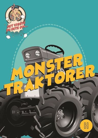 Det visste du inte om monstertraktorer (inbunden)