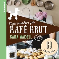 Nya smaker på Kafé Krut (ljudbok)