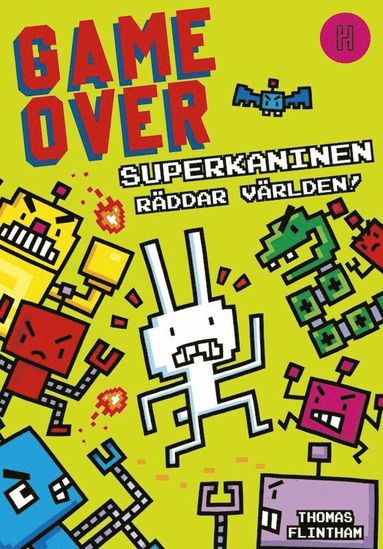 Superkaninen rddar vrlden! (inbunden)
