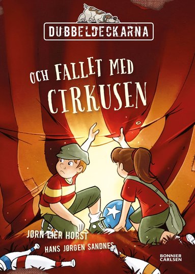 Dubbeldeckarna och fallet med cirkusen (inbunden)