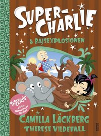 Omslag för Super-Charlie och bajsexplosionen