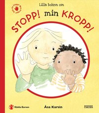 Omslag: Lilla boken om Stopp! Min kropp!