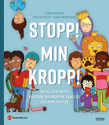 Stopp! Min kropp! : en kul och viktig handbok om kroppen, knslor och hemligheter (kartonnage)