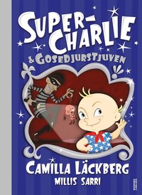 Super-Charlie och gosedjurstjuven (inbunden)