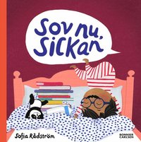 Sov nu, Sickan som bok, ljudbok eller e-bok.