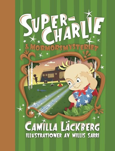 Super-Charlie och mormorsmysteriet (e-bok)