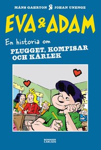 Omslag: Eva & Adam. En historia om plugget, kompisar och kärlek