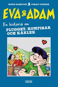 Eva & Adam. En historia om plugget, kompisar och kärlek (kartonnage)