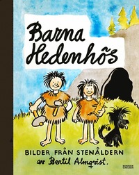 Barna Hedenhös : bilder från stenåldern som bok, ljudbok eller e-bok.