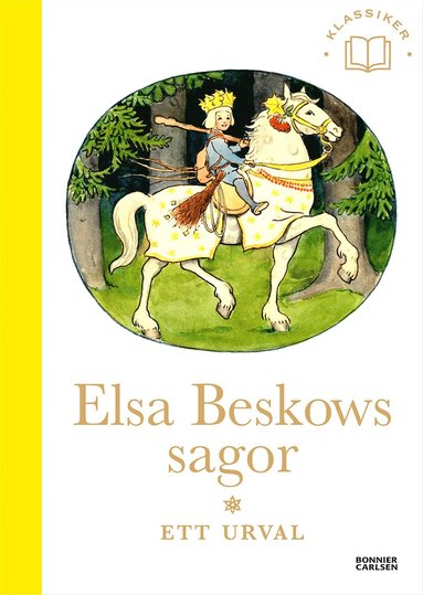 Elsa Beskows sagor : Ett urval (inbunden)