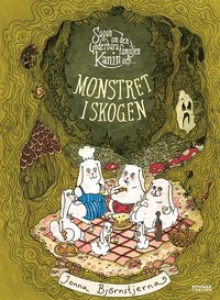 Sagan om den underbara familjen Kanin och monstret i skogen som bok, ljudbok eller e-bok.