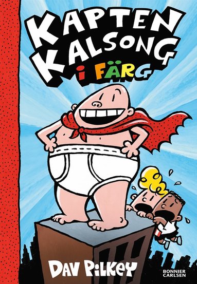 Kapten Kalsong (inbunden)