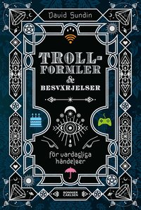 Omslag: Trollformler och besvärjelser : för vardagliga händelser