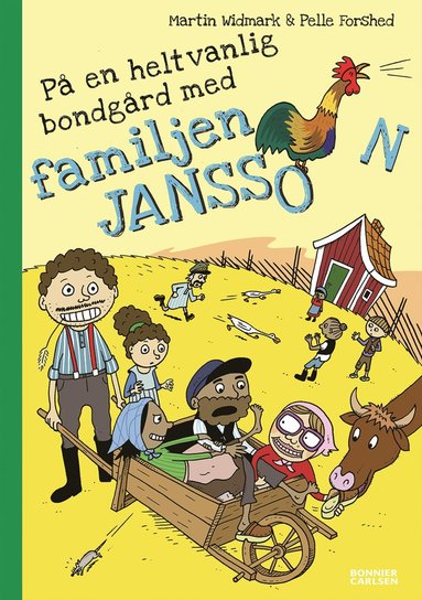 P en helt vanlig bondgrd med familjen Jansson (inbunden)