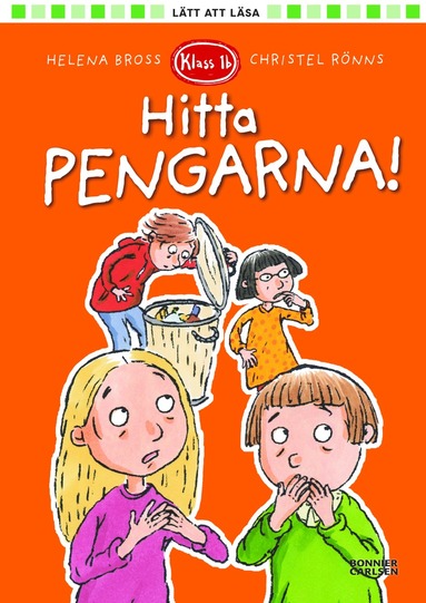 Klass 1b. Hitta pengarna! (inbunden)
