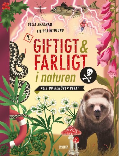 Giftigt och farligt i naturen : allt du behver veta (inbunden)