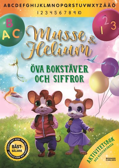 Musse & Helium. Öva bokstäver och siffror (inbunden)