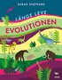 Lnge leve evolutionen : livet p jorden under 4,6 miljarder r!