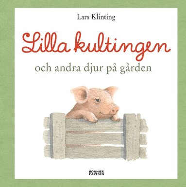 Lilla kultingen och andra djur p grden (inbunden)