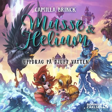 Musse & Helium. Uppdrag p djupt vatten (ljudbok)