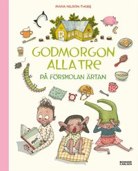 Omslag för Godmorgon alla tre på förskolan Ärtan